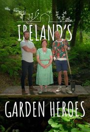  Ireland's Garden Heroes Poster