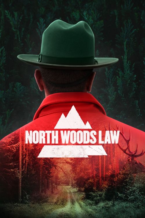 North Woods Law Poster