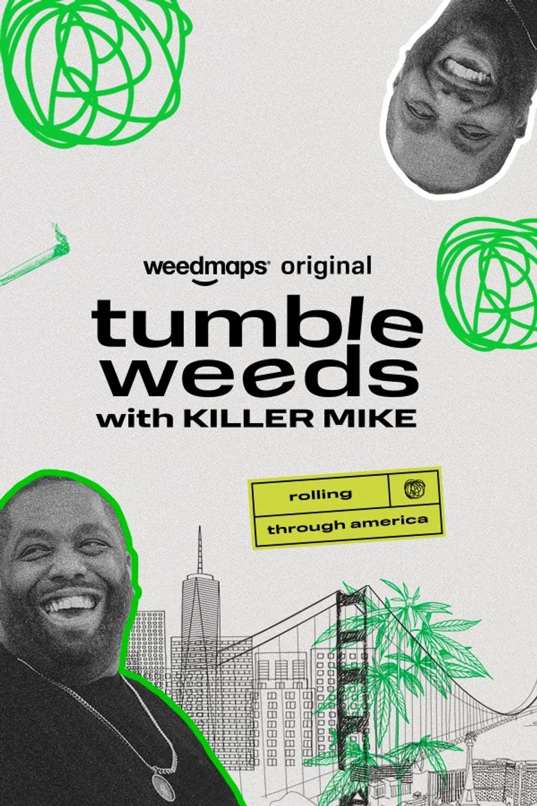 Tumbleweeds with Killer Mike