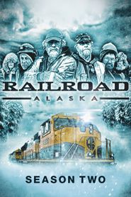 Railroad Alaska Season 2 Poster