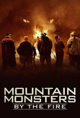  Mountain Monsters: By the Fire Poster