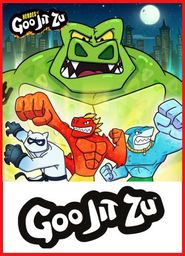  Heroes of Goo Jit Zu Poster