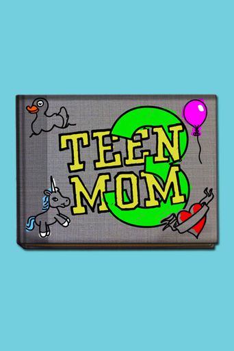  Teen Mom 3 Poster