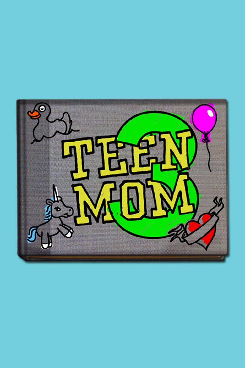 Teen Mom 3 Poster