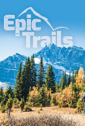  Epic Trails Poster