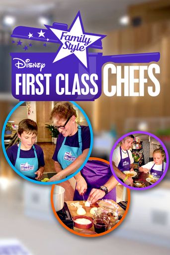  First Class Chefs: Family Style Poster
