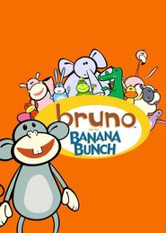  Bruno and the Banana Bunch Poster