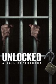New releases Unlocked: A Jail Experiment Poster