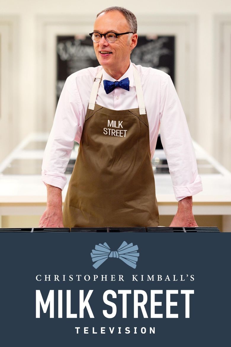 Christopher Kimball's Milk Street Television Season 3: Where To Watch ...