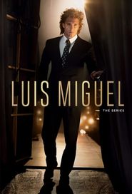  Luis Miguel: The Series Poster