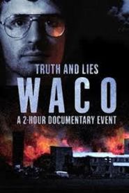 Truth and Lies: Waco Poster