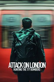 Upcoming Attack on London: Hunting the 7/7 Bombers Poster