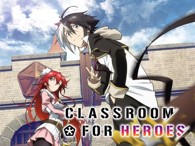 10th 'Classroom For Heroes' Anime Episode Previewed