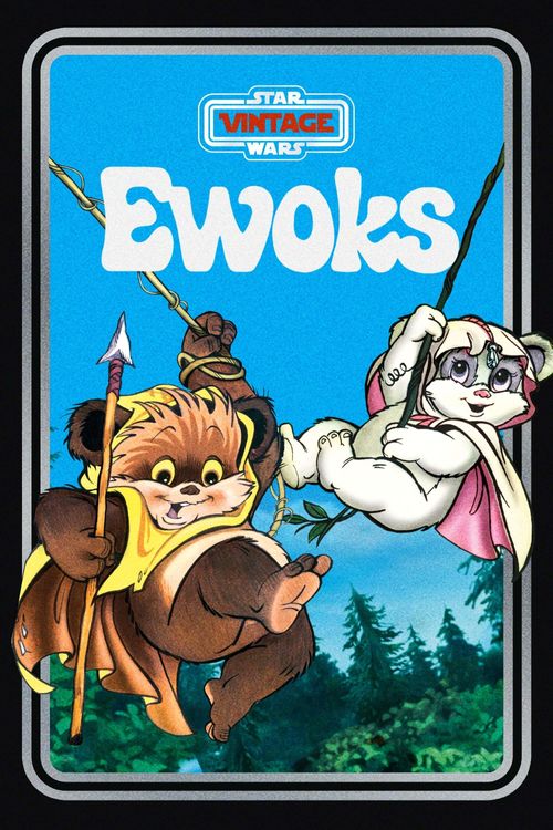 Ewoks Poster