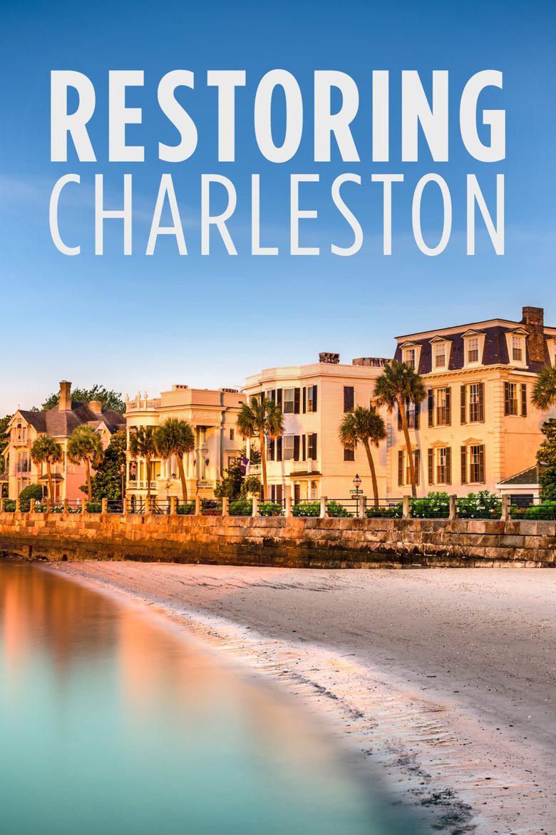 Restoring Charleston