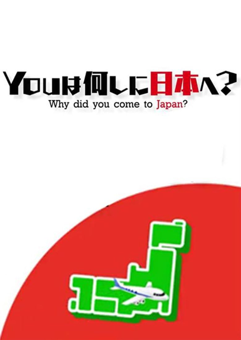 You wa nani shi ni Nippon e?