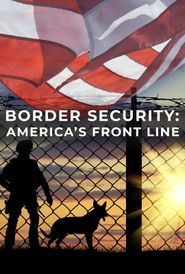  Border Security: America's Front Line Poster