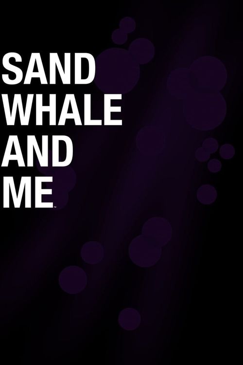 Sand Whale and Me Poster