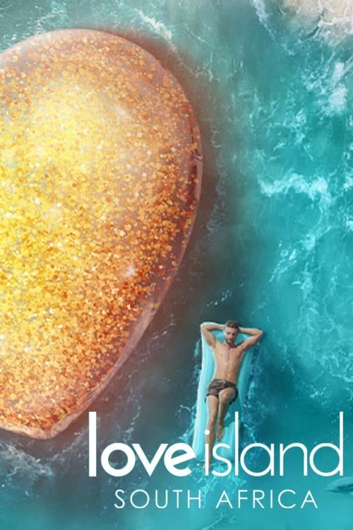 Love Island South Africa Season 1: Where To Watch Every Episode | Reelgood