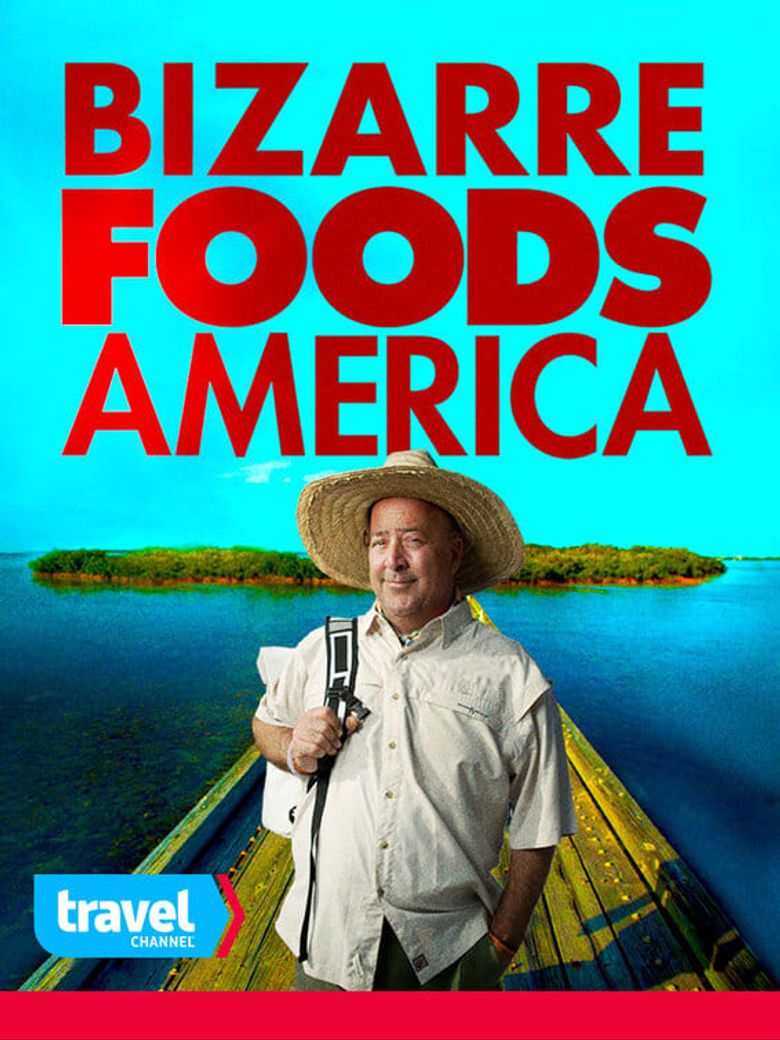 Bizarre Foods America - Where To Watch Every Episode Streaming Online ...