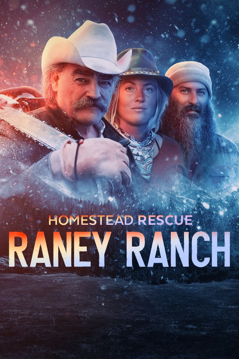 Homestead Rescue: Raney Ranch Poster