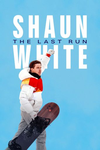  Shaun White: The Last Run Poster