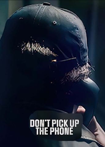  Don't Pick Up the Phone Poster