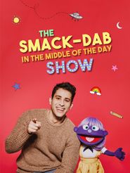  The Smack-Dab in the Middle of the Day Show Poster