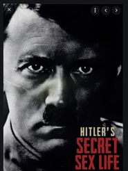  Hitler's Secret Sex Life Poster
