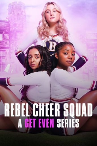  Rebel Cheer Squad - A Get Even Series Poster