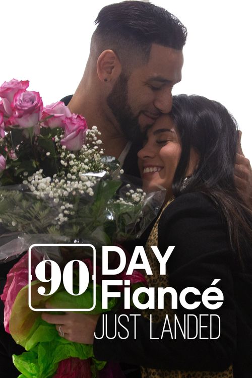 90 Day Fiancé: Just Landed Poster
