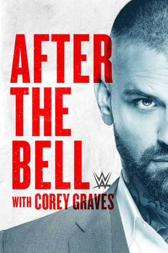  After the Bell with Corey Graves Poster