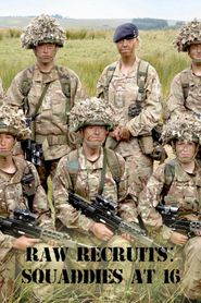  Raw Recruits: Squaddies at 16 Poster
