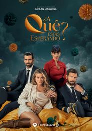  ¿A qué estás esperando? Poster
