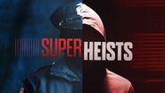  Super Heists Poster