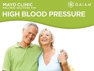  Gaiam: Mayo Clinic Wellness Solutions for High Blood Pressure Poster