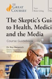  The Skeptic's Guide to Health, Medicine, and the Media Poster