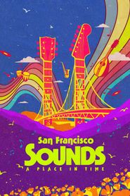  San Francisco Sounds: A Place in Time Poster