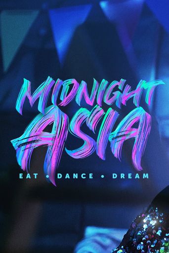  Midnight Asia: Eat Dance Dream Poster