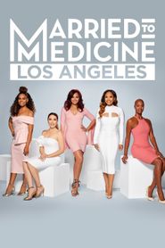  Married to Medicine: Los Angeles Poster