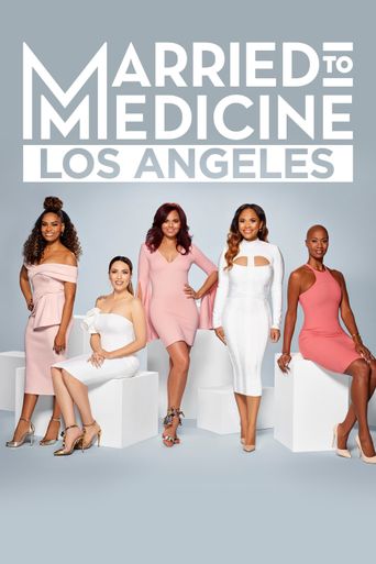  Married to Medicine: Los Angeles Poster