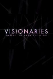  Visionaries: Inside the Creative Mind Poster