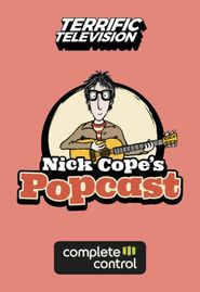  Nick Cope's Popcast Poster