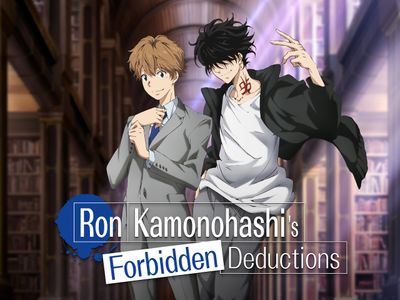 Watch Ron Kamonohashi's Forbidden Deductions - Crunchyroll