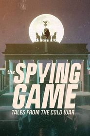  The Spying Game: Tales from the Cold War Poster