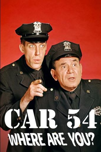  Car 54, Where Are You? Poster