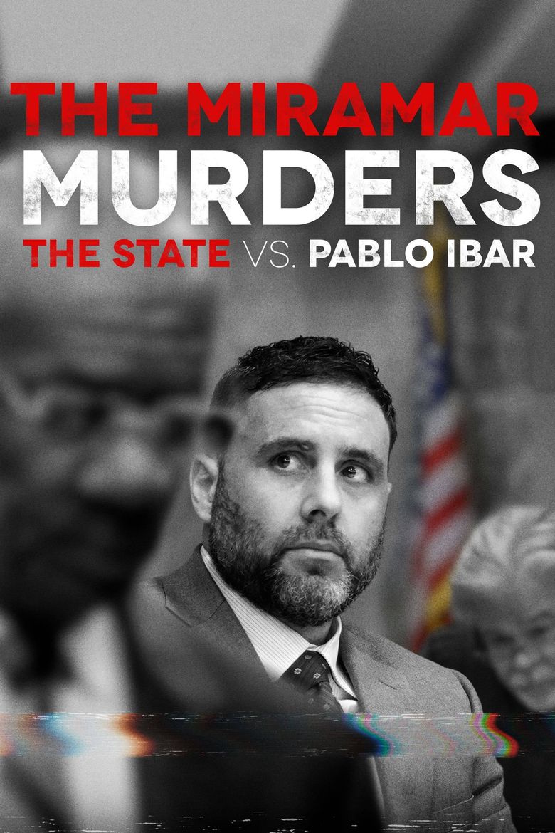 The Miramar Murders: The State Vs. Pablo Ibar The Miramar Murders: The State Vs. Pablo Ibar