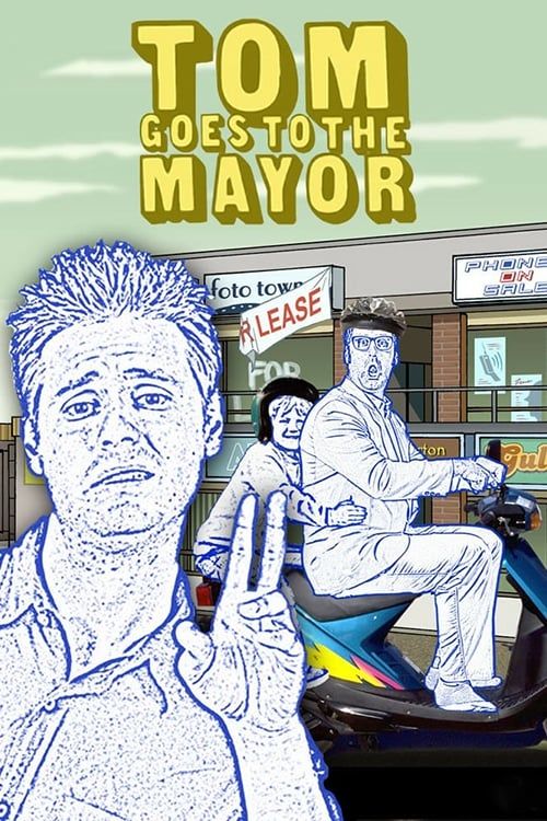 Tom Goes to the Mayor Poster
