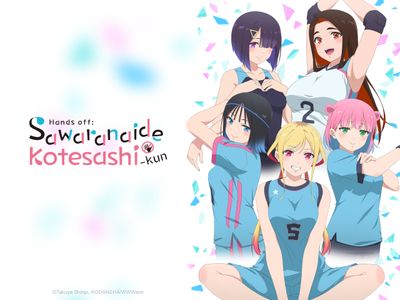 Hands off: Sawaranaide Kotesashi-kun: Where to Watch and Stream Online