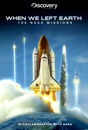  When We Left Earth: The NASA Missions Poster